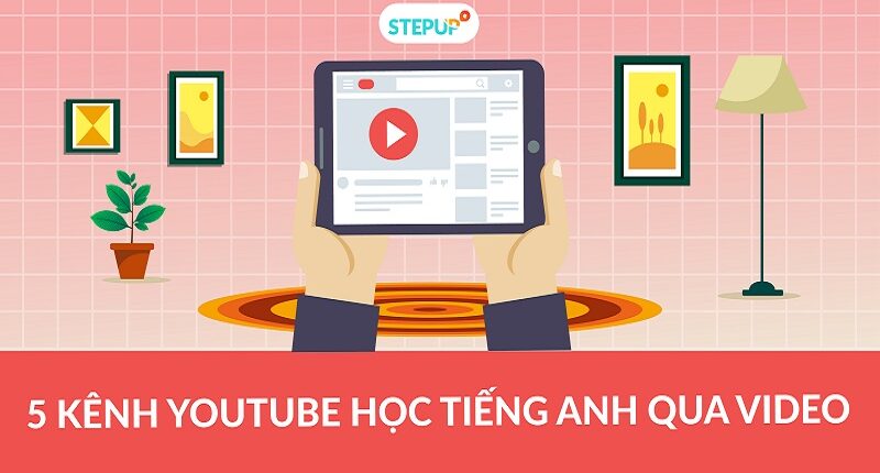 kênh youtube học tiếng anh cho bé